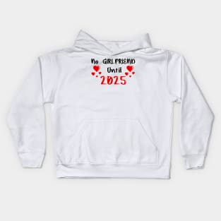 No Girlfriend until 2025 Kids Hoodie